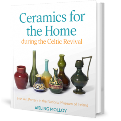 CERAMICS FOR THE HOME DURING THE CELTIC REVIVAL.